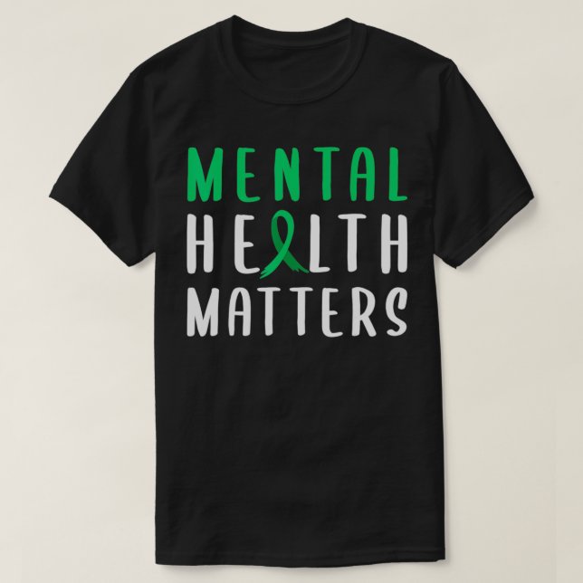 T-shirt Mental Health Matters Green Ribbon  (Design devant)