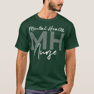 T-shirt Mental Health Nurse Psych Nurse Psychiatric Nurse