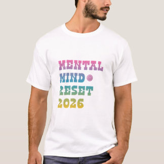 T-shirt Mental Health Reset 2026 Shirt – Positive Mindset 