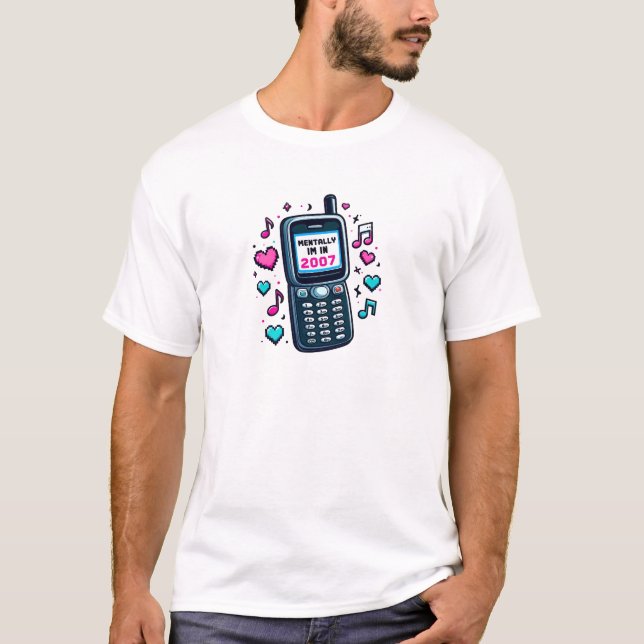 T-shirt Mental I’m in 2007 - Y2K Throwback Vibes (Devant)