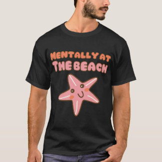 T-shirt Mentalement à la plage
