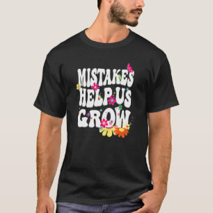 T-shirt Mentalité de croissance groovy Erreur positive nou