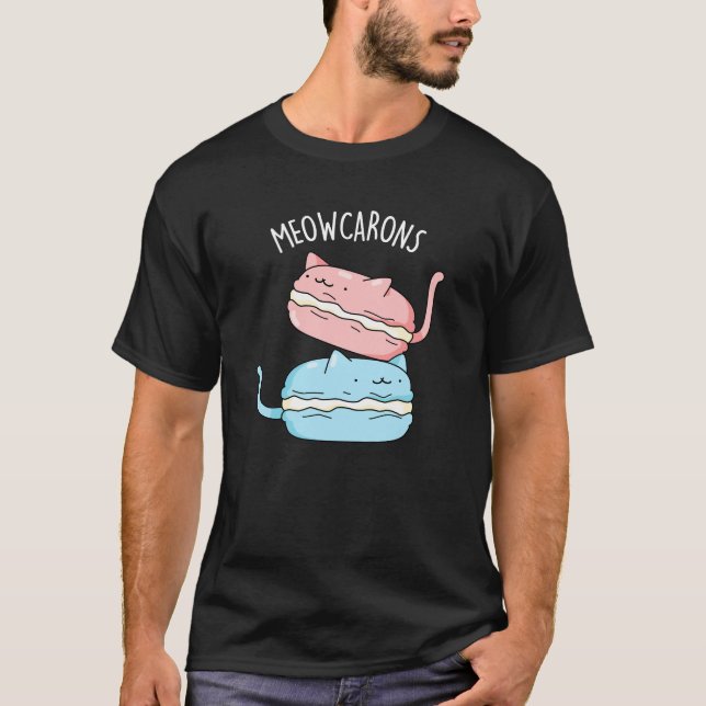 T-shirt Meowcarons Funny Macaron Pun Dark BG (Devant)