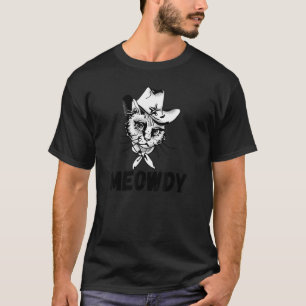 T-shirt Meowdy  Fusion entre Meow et Howdy  Mème de chat 1
