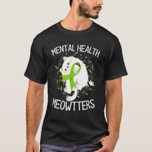 T-shirt Meowtters Mental Health End The Stigma Support Cha