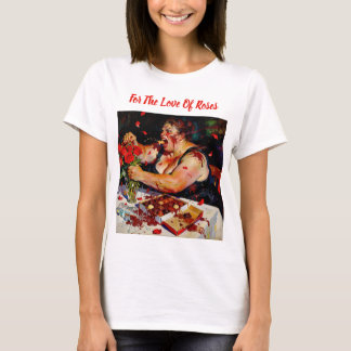 T-shirt Mépris pour les roses rouges – Un portrait de la c