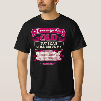 T-shirt Mercedes SLK - I may be old but I can still drive