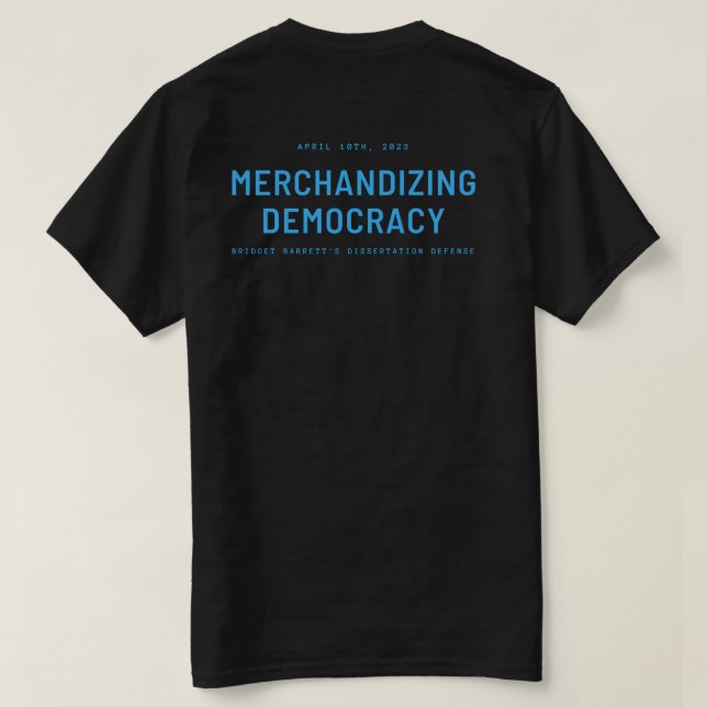 T-shirt "Merchandizing Democracy" Tar Heel Bleu Texte (Design dos)