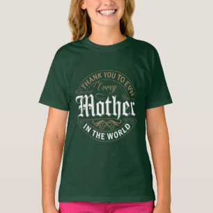 T-shirt Merci aux mères du monde