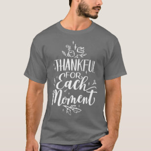 T-shirt Merci pour chaque Bon thanksgiving de moment
