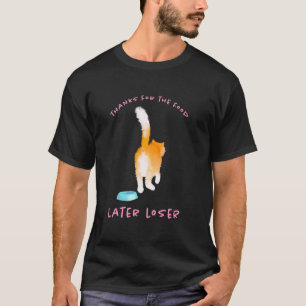 T-shirt Merci pour la nourriture, plus tard perdant - Conc
