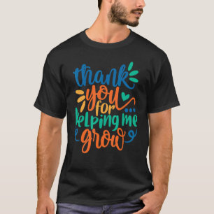 T-shirt Merci Pour M'Aider À Cultiver La Fin De L'École