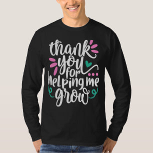 T-shirt Merci Pour M'Aider À Cultiver La Fin De L'École