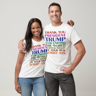 T-shirt Merci Président Trump d'avoir unifié le monde