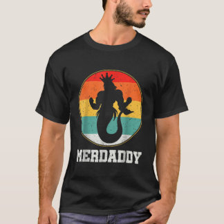 T-shirt Merdaddy Sécurité Merman Mermaid Daddy Fish Père