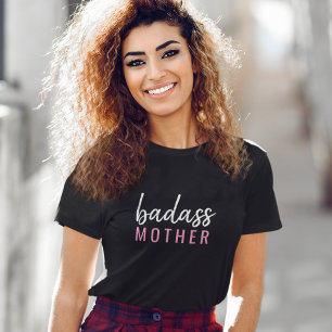 T-shirt Mère Badass Fête des mères de maman moderne amus