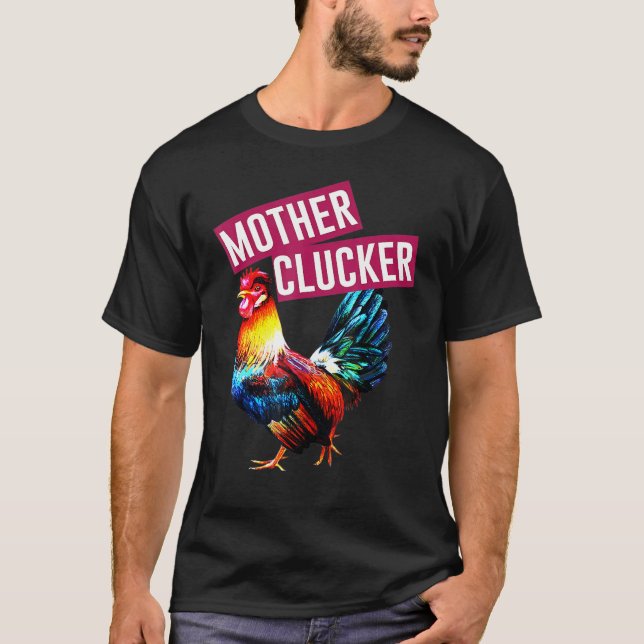 T-shirt Mère Clucker Rooster Poulet (Devant)