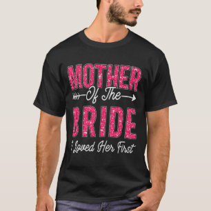 T-shirt Mère De La Mariée J'Aimais Sa Première Mariée Et G
