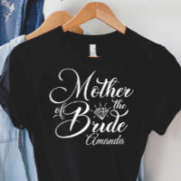 Mère De La Mariée Mariage Fête De Mariée Don T-Sh