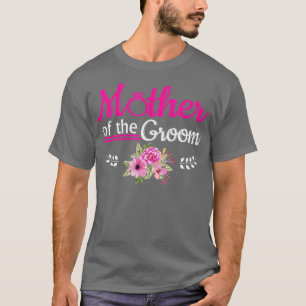 T-shirt Mère Du Groom Citations Drôle Mères Cadeau