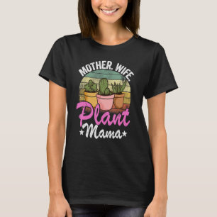 T-shirt Mère Femme Plante Mama Gardener Succulent Plan mam