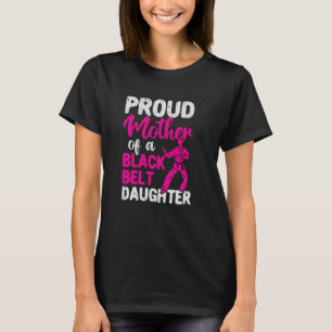 T-shirt Mère fière classique d'une fille ceinture noire dr