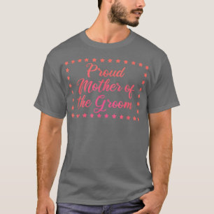 T-shirt Mère fière du marié, fête de mariage amusante 2013