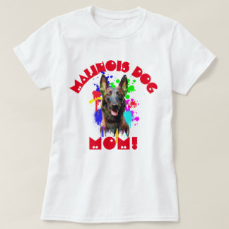 T-shirt Mère Malinois Amoureux des chiens Meilleur Chien M