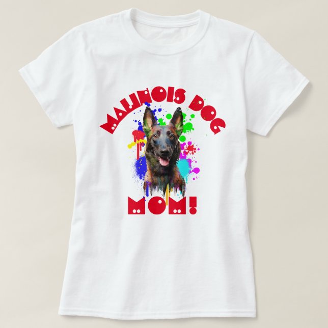T-shirt Mère Malinois Amoureux des chiens Meilleur Chien M (Design devant)