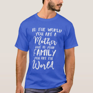 T-shirt Mère Maman Mama Fête des mères maman Famille Monde