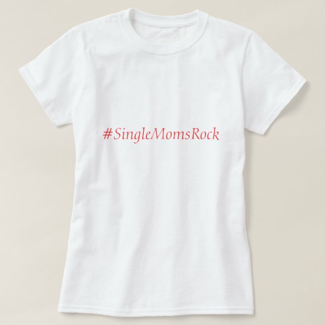 T-shirt Mères célibataires (Design devant)