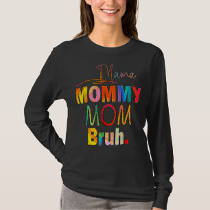 T-shirt Mère's Day cite maman maman maman maman maman Bruh