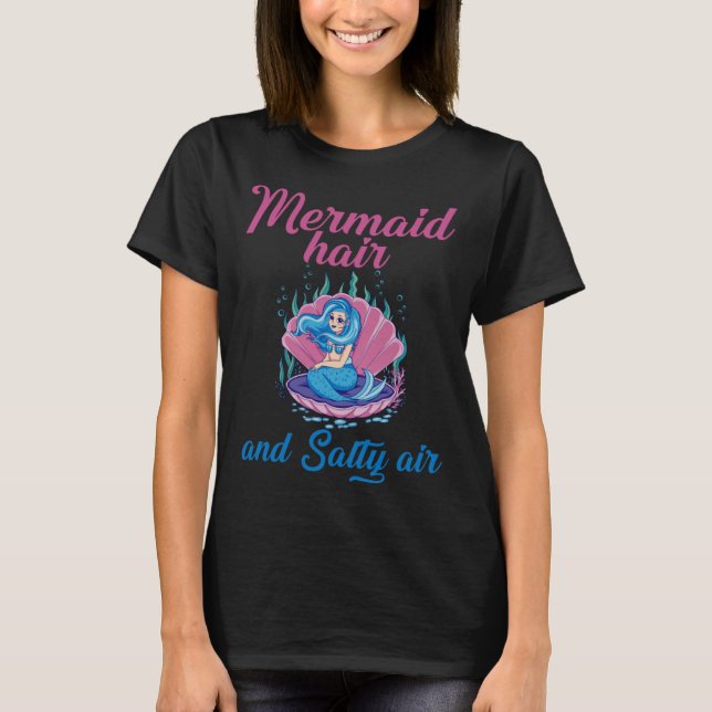 T-shirt Mermaid Hair And Salty Air   (Devant)
