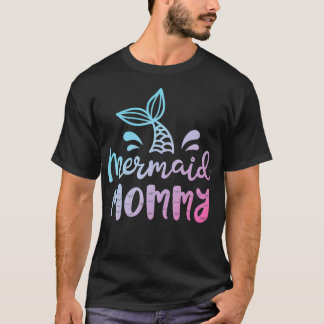 T-shirt Mermaid Maman Funny Women Mama Maman Family Matchi