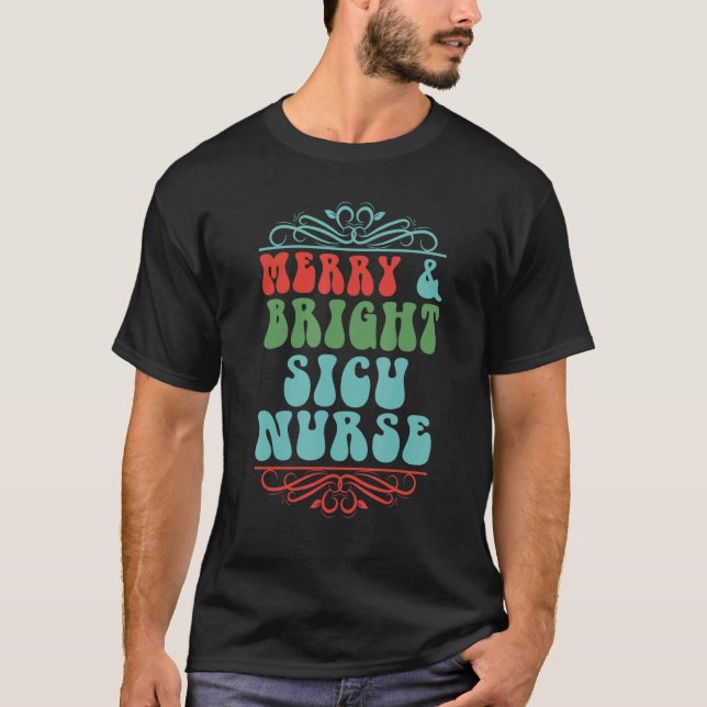 T-shirt Merry & bright sicu nurse (Devant)