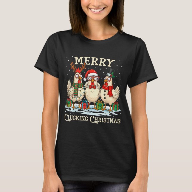 T-shirt Merry Clucking Christmas Chicken Farm Animal Xmas  (Devant)