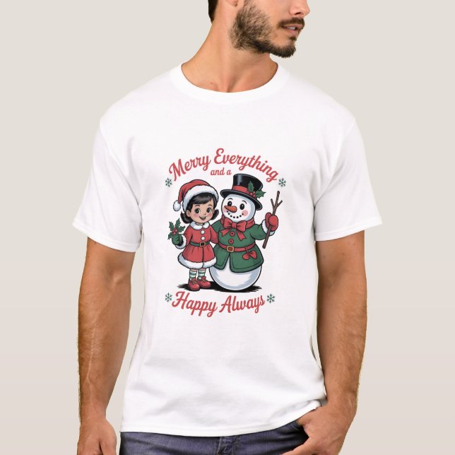 T-shirt Merry Everything and Happy Always Christmas (Devant)