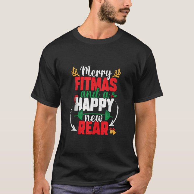 T-shirt Merry Fitmas And A Happy New Rear New Year Christm (Devant)