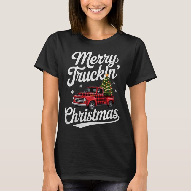 T-shirt Merry Truckin' Christmas Buffalo Plaid Clic Ck Up  (Devant)