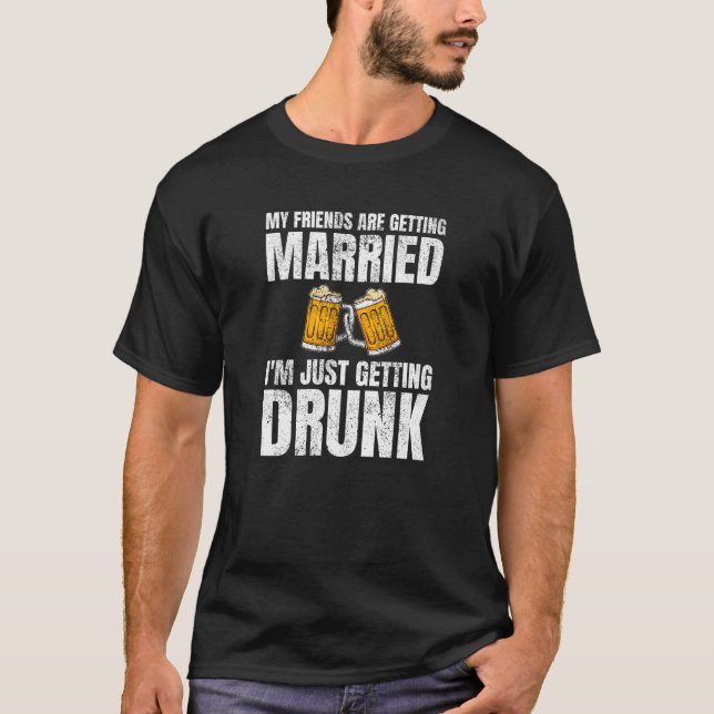 T-shirt Mes amis se marient Mariage ivre (Devant)