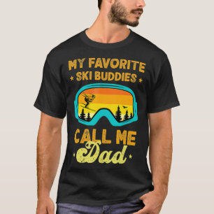 T-shirt Mes Amoureux De Ski Préférés M'Appelez Papa Drôle