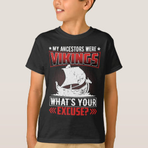 T-shirt Mes Ancêtres Étaient Vikings Quelle Excusez-Vous