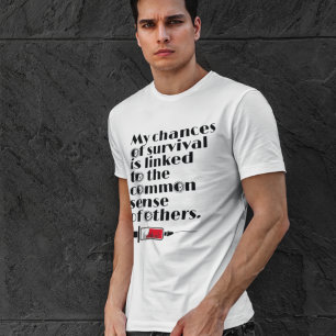 T-shirt Mes chances de survie Citation