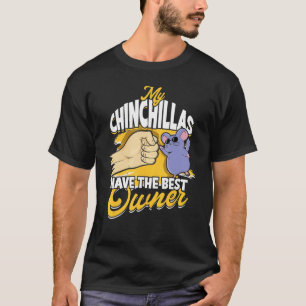 T-shirt Mes Chinchillas Ont Le Meilleur Propriétaire Roden
