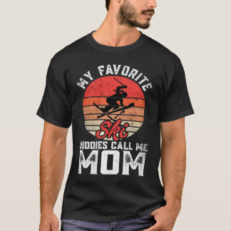 T-shirt Mes copains de ski préférés m'appellent Maman