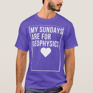 T-shirt mes dimanches sont pour la géophysique géophysique
