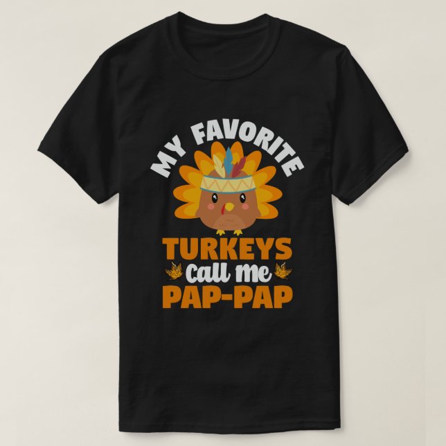 T-shirt Mes dindes préférées Appelez-Moi Pap-Pap Thanksgiv (Design devant)