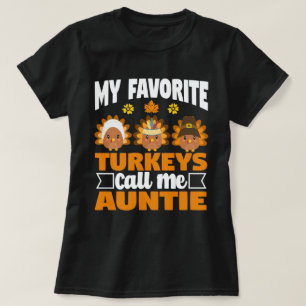 T-shirt Mes dindes préférées Appelez-Moi Tante Thanksgivin