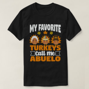 T-shirt Mes dindes préférées M'Appelez Abuelo Thanksgiv