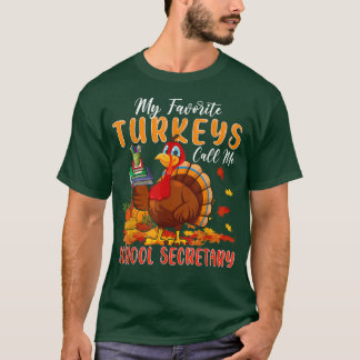 T-shirt Mes Dindons Favoris Appelez-Moi Secrétaire d'École